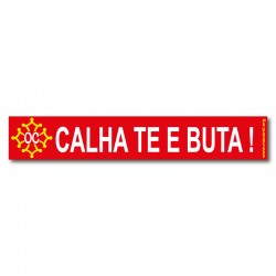 Autocollant Calha-te e buta !