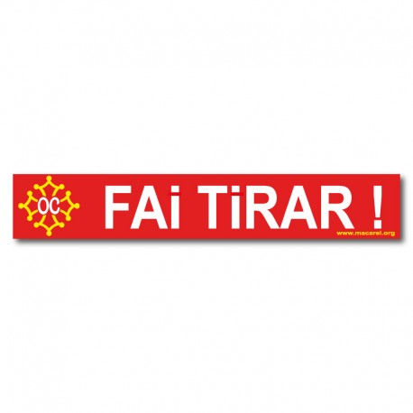 Autocollant Fai tirar !