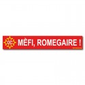 Autocollant Mèfi, romegaire