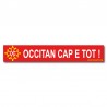 Autocollant Occitan cap e tot !