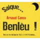 CD Arnaud Cance - Saique... Benlèu !
