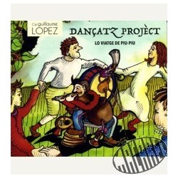 CD Cie Guillaume Lopez - Dançatz Projèct : Lo Viatge de Piu-Piu