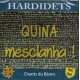 Hardidets "Quina mesclanha"