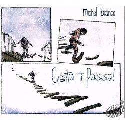Michel Bianco "Canta ti Passa"