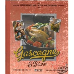 Cuisine de nos régions - Gascogne & Béarn