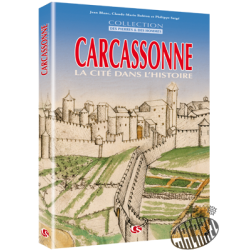 Carcassonne, la Cité dans l'Histoire