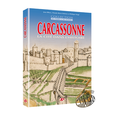 Carcassonne, la Cité dans l'Histoire