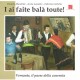 I ai faite balà  toute!