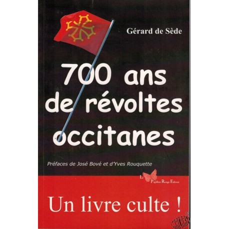 700 ans de révoltes occitanes - Gérard de SEDE