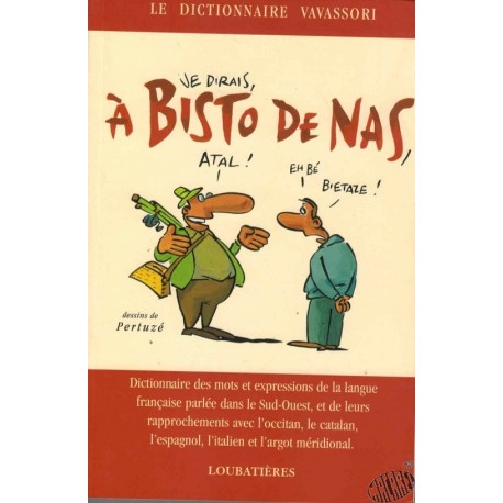 A bisto de nas - Le dictionnaire Vavassori