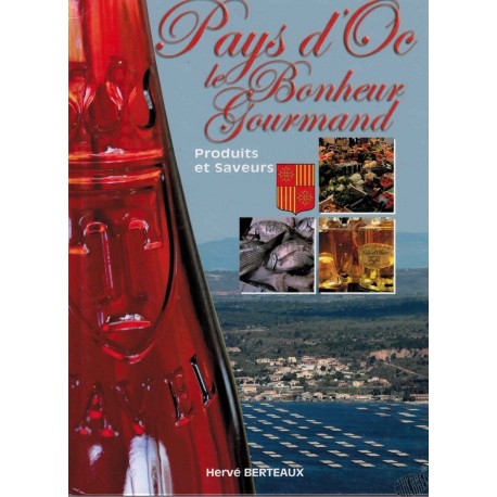 Pays d'Oc, le bonheur gourmand