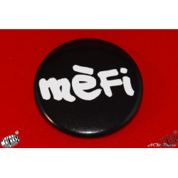 badge Mèfi !( attention/Méfie-toi !)