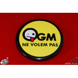 badge OGM ne volèm pas !( des OGM on n'en veut pas !)