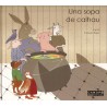 Una sopa de calhau (une soupe de cailloux en occitan)