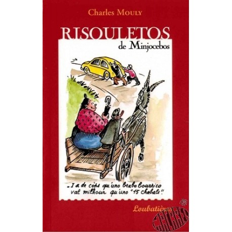 Catinou et Jacouti " Risouletos de Minjocebos"