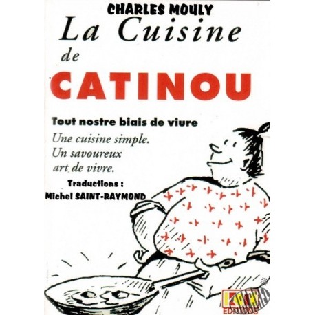 La cuisine de Catinou de Charles Mouly