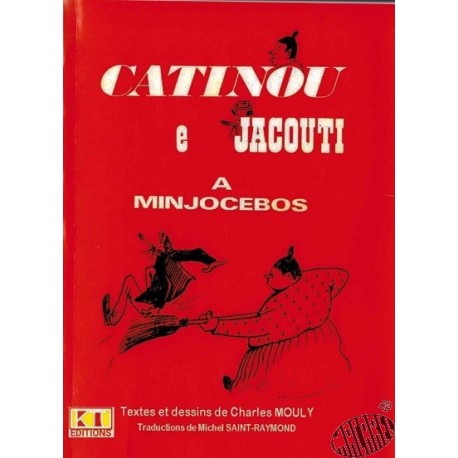 Catinou et Jacouti à Minjocebos de Charles Mouly