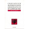 Livre " Croyances,superstitions,observances en comté de Foix" d'Adelin Moulis