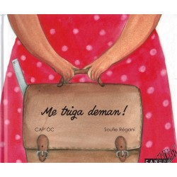 Livre enfant + CD en occitan "Me triga deman" (il me tarde d'être à demain)