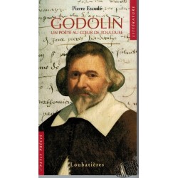 Godolin, un poète au coeur de Toulouse de Pierre Escudé