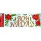 Déco vitres Poinsetias et houx Bon Nadal ( Joyeux Noël en occitan)