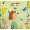 Les papillons de la vie de E. Delmon et S. Lhomme