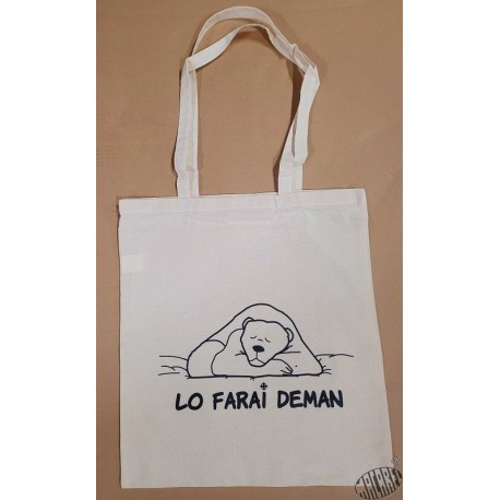 Sac coton ( ou tote-bag ) humour occitan Lo farai deman