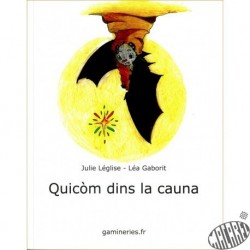 Quicòm dins la cauna (Quelque chose dans la grotte)