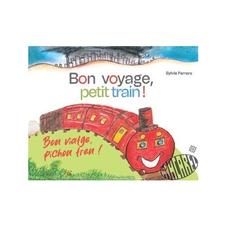 Bon voyage petit train ! / bon viatge pichon tren !