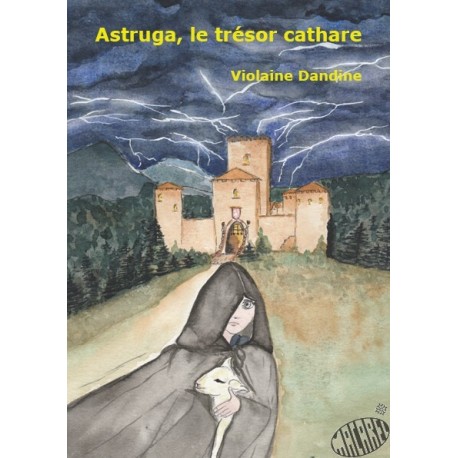 Astruga, le trésor cathare